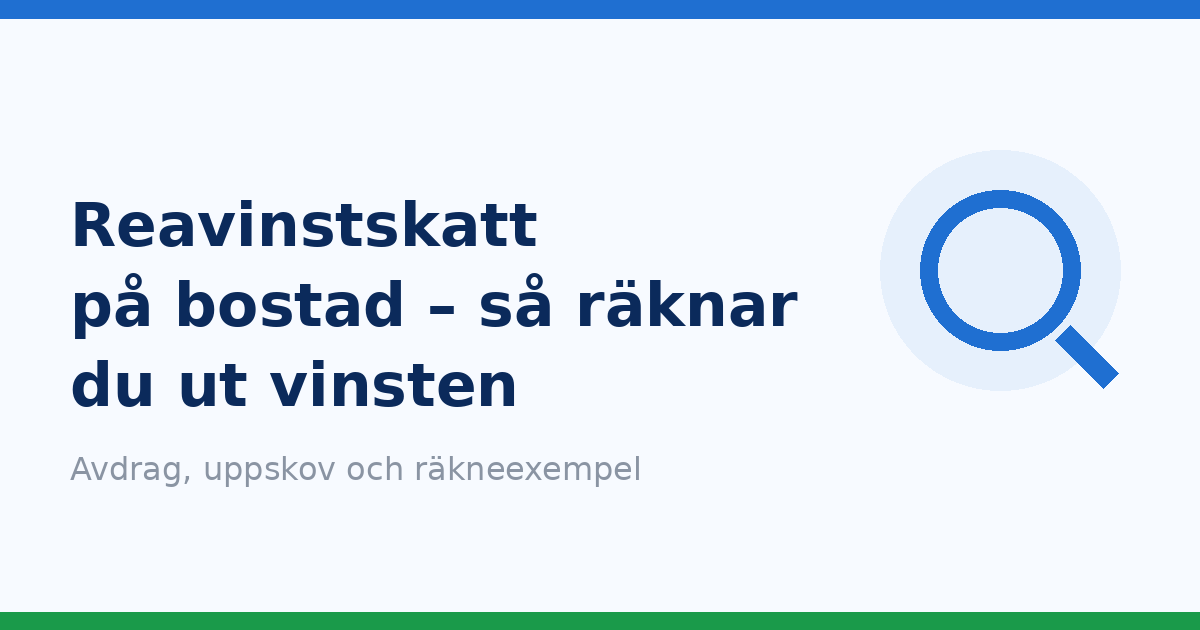 Reavinstskatt på bostad – illustration